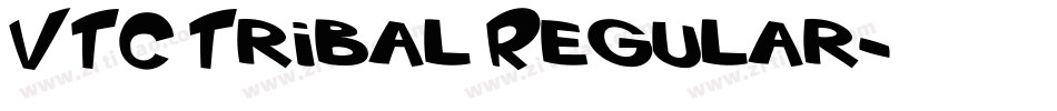 VTC Tribal Regular字体转换